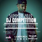 Lawrence James SUMMER 19 DJ Competition