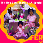 The Tiny Okra Show with Gracie T: M.I.A Special on FCR 16.05.20