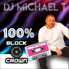 100% Block and Crown | Mixed by DJ Michael T | Lounge & Remixed Yacht Rock Vibes