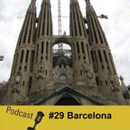 #29 Barcelona - Os Meus Descobrimentos