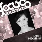 Focus Podcast 037 with Sheefit