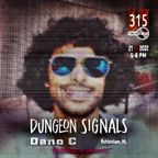 Dungeon Signals Podcast 315 - Dano C