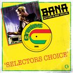 Selectors Choice: BANA