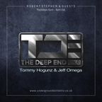 Robert Stephen - The Deep End #122 Featuring - Tommy Hogunz & Jeff Omega (UDGK: 17/02/2022)