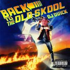 DJ Quick - Back To The Old Skool
