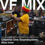 VF Mix: Channel One Soundsystem (Mikey Dread)