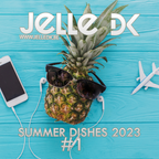 Jelle Dk - Summer Dishes 2023 #1 Mixtape