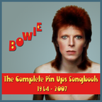 Bowie - The Complete Pin Ups Songbook 1964-2007