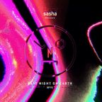 Sasha presents Last Night On Earth | Show 072 (August 2021) Shorter Version