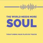 The World Needs More Soul - Definitely | Just for You July 2022