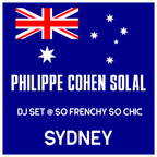 Philippe Cohen Solal - DJ set @ Sydney, Australia #SoFrenchySoChic