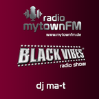 mytownFM Black Vibes by DJ MA-T  19-05-21