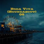 Roda Viva (Roundabout) - 05