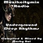 Marky Boi - Muzikcitymix Radio - Underground Deep Rhythms