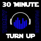 30 Minute Turn Up | DJ Tommy Paasche | Cutmaster Music