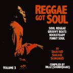 Reggae Got Soul - Volume 3 (November 2014)