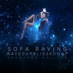 Sofa Raving :  Raved Up Blissed Out Expanded Edition