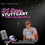 DJ DANNY (STUTTGART) - SPRING CLUB VIBES APRIL 2022