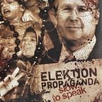 Slow To Speak - 'Elektion Propaganda'