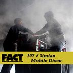 FACT Mix 107: Simian Mobile Disco 