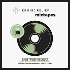 Kronic Relief Mixtapes Vol 006