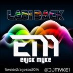 ERICK MYKE - PASION ELECTRONICA "LAID BACK" MIX