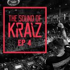 The Sound Of KRAIZ - Ep 4