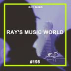 Ray's Music World Episode 198 (#RMW198) – Ray Shen