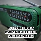 Power Nightclub Weekend 82