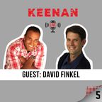 Keenan LIVE 5 with David Finkel