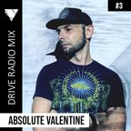 DRIVE Radio Mix #3 - Absolute Valentine