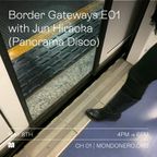 BORDER GATEWAYS E01 w/ JUN HIRAOKA - 8th May, 2021