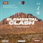 Elemental Sound Show E31 - Elemental Clash - TOR VS TX Ft. DJ AyeBee