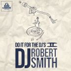 DJ Robert Smith - Do It For The Dj´s Vol.2