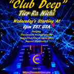 Tier Ra Nichi Club Deep Session #7