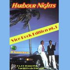 Harbour Nights Vol.57 'Vice Rock pt.3' (05.13.2022)