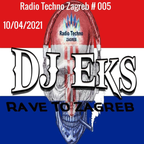 Dj Eks - Radio Techno Zagreb # 005
