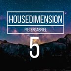 House Dimension Podcast.5 by Pieter Gabriel