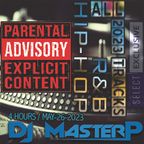 DJ MasterP  Hip Hop / R&B  2023 Track Selection (Subscriber/SELECT Member ONLY MAY-26-2023)