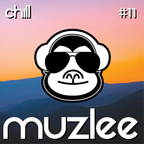 Muzlee - Chill Vol.11