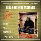 Lebz & Friends Takeover Pt 11: Lebz - 15/04/23