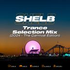 Shelb - Trance Selection Mix (2024.)(The Carnival Edition)