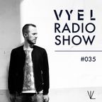 Vyel Radio Show #035 - Deep, Electro & Progressive House Megamix