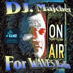 DJ. Majcher For WAVES Radio #3
