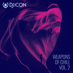 DJ ICON - Weapons of Chill Vol. 2