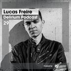 Delirium Podcast 029 with Lucas Freire (Recorded at Womb, Tokyo)