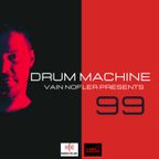 Drum Machine 99 Vain Nofler Presents - Radioklub.fm (28-09-2022)