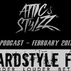 Attic & Stylzz Freestyle podcast, February 2017 (Hardstyle FM)