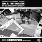 Dope-Sheet Entertainment Presents Supa T / The Sundragon & Donnie Propa 