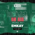 ROCKWELL ON AIR - DJ EMKAY - DJCITY PODCAST - JULY 2021 (ROCKWELL RADIO 052)